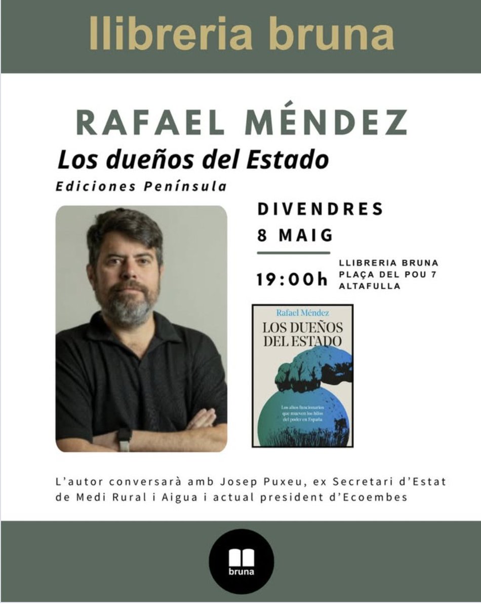 LlibreriaBruna's tweet photo. El divendres 8 de maig @mendezrafael ens presentarà el seu llibre “Los dueños del Estado.Los altos funcionarios que mueven los hilos del poder en España”, una obra que se sumergeix en els secrets de l’Estat i posa el focus allà on ningú ho ha fet abans #llibreriabruna #altafulla https://t.co/JJ9nOxMjFW