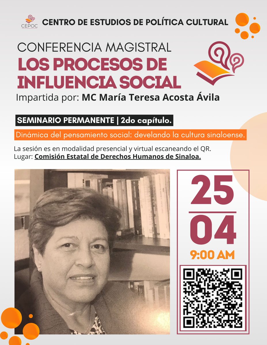 cepocsinaloa's tweet photo. Continúa el Seminario Permanente del Centro de Estudios de Política Cultural.

En esta edición, contaremos con la conferencia Magistral de la MC María Teresa Acosta Ávila con la ponencia "Los procesos de influencia social"

📆 25 de abril
⏰ 9:00 am
📌 CEDH Sinaloa y por zoom. https://t.co/jfnThCWavO
