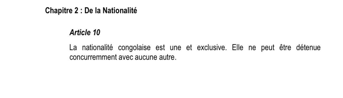 Prochaine constitution
 
Suggestion Nº03 : 
La double nationalité doit être consacrée aux seuls congolais d’origine. Les congolais d’origine, pour ne jamais couper le cordon ombilical qui les lie aux aïeux  peuvent détenir concurremment d’autres nationalités.