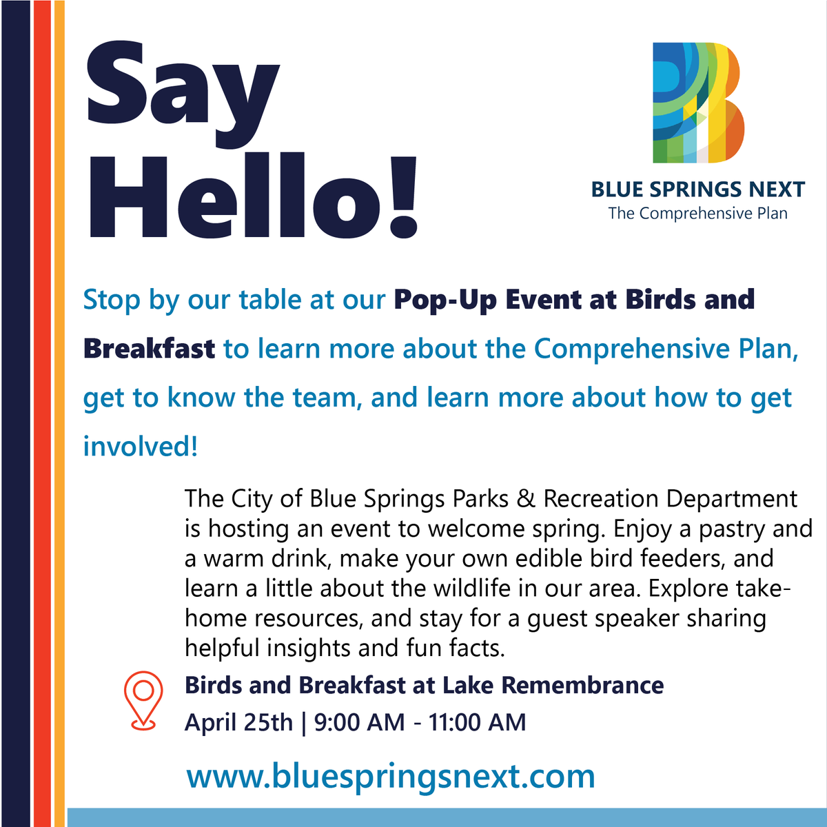BlueSpringsGov's tweet photo. Say hello to the Blue Springs Next team! Stop by our table 9-11 a.m., Saturday, April 25 at Lake Remembrance for Birds and Breakfast to learn about the City’s Comprehensive Plan, meet the project team and find ways to get involved. For more info, visit https://t.co/6MO1ZP9RfY. https://t.co/A4oK4tXzHP