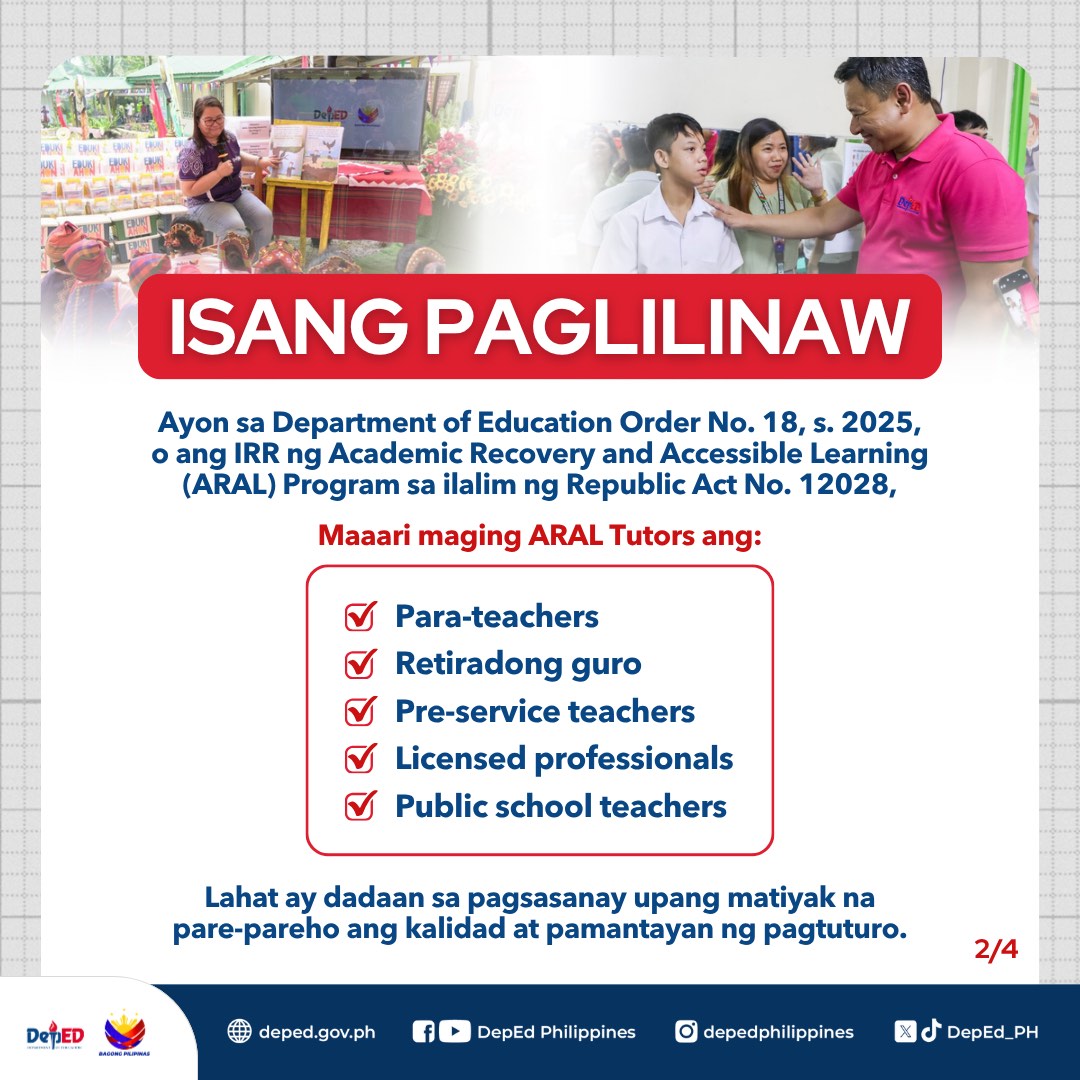 DepEd_PH's tweet photo. Sa #ARAL, kasama ang mga guro na gagabay at magtuturo sa ating mga bata! 📚

Malinaw sa ilalim ng DO 18, s. 2025 na ang ARAL tutors ay binubuo ng mga guro, para-teachers, pre-service teachers, at iba pang sinanay na indibidwal. Lahat ay may sapat na training at kakayahan.

Hindi ito dagdag na klase lang, ito ay pagtutok at tiyak na pagkatuto para matulungan ang bawat batang maabot ang kasanayang nararapat sa kanilang antas.

Sama-sama, tulong-tulong upang walang batang maiwan sa pag-unlad.

#DepEdPhilippines #BagongPilipinas