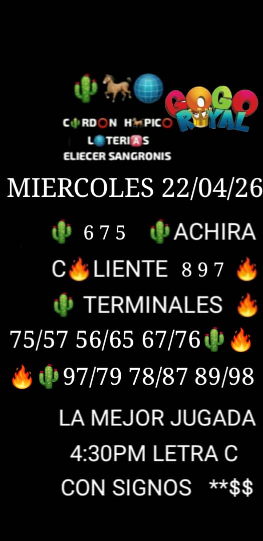 Eliecersangroni's tweet image. ELIECER SANGRONIS  🌵🐎🌐
MIERCOLES: 22 / 04 / 2026
@apuestasroyall  #ruletaroyal  
#Loterias  #Tachira 🌵
@rafael_pac37735  @m_estiben 
INGRESA A
WWW. Gogoroyal.com Y  REALIZA TODAS TUS JUGADAS DEPORTIVAS #FUTBOL #MLB #BEISBOL EN
#GogoRoyal GANAS Y COBRAS SEGURO  🏁💰