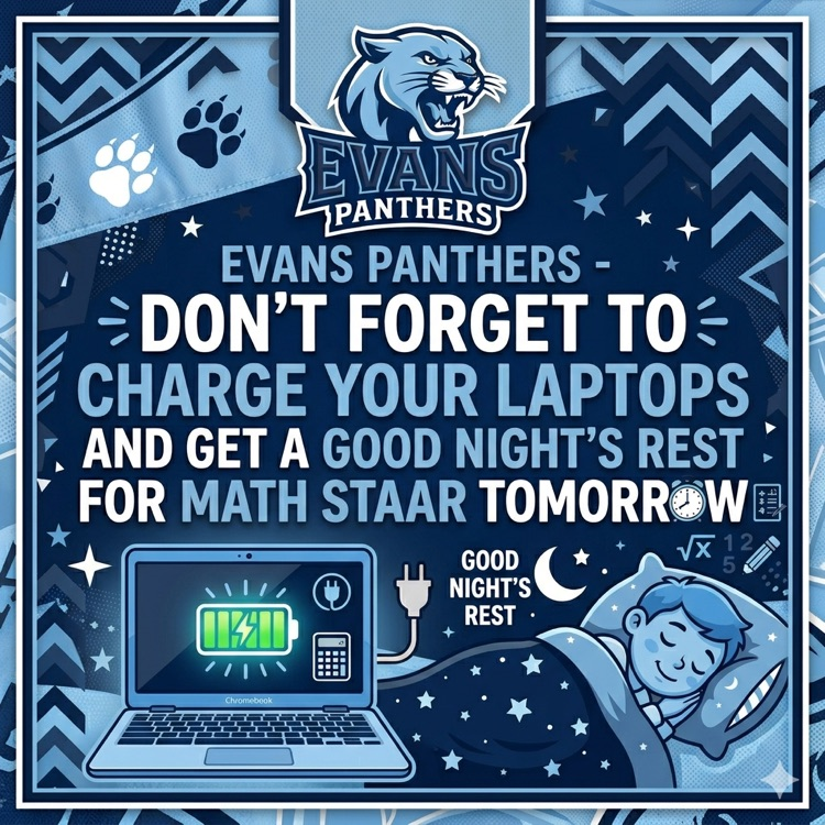 EvansPanthers's tweet photo. Ready to crush it, Panthers? 🐾

Don't forget to plug in those laptops tonight and get plenty of sleep! You've worked hard all year, and you're going to do great on the Math STAAR tomorrow. We believe in you! 💻⚡️ https://t.co/mar3yjtgC8
