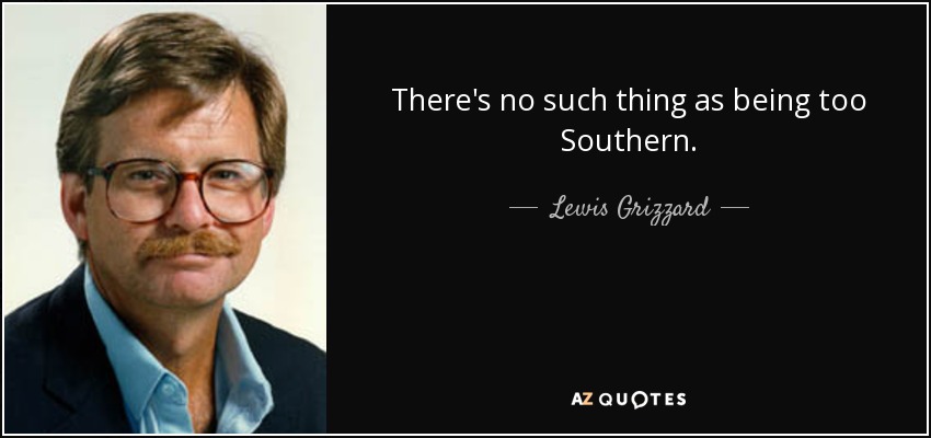 cardradioengr's tweet photo. @AccentsSouthern One of my favorite quotes from Lewis Grizzard, a great American. https://t.co/lIArdxrG8w