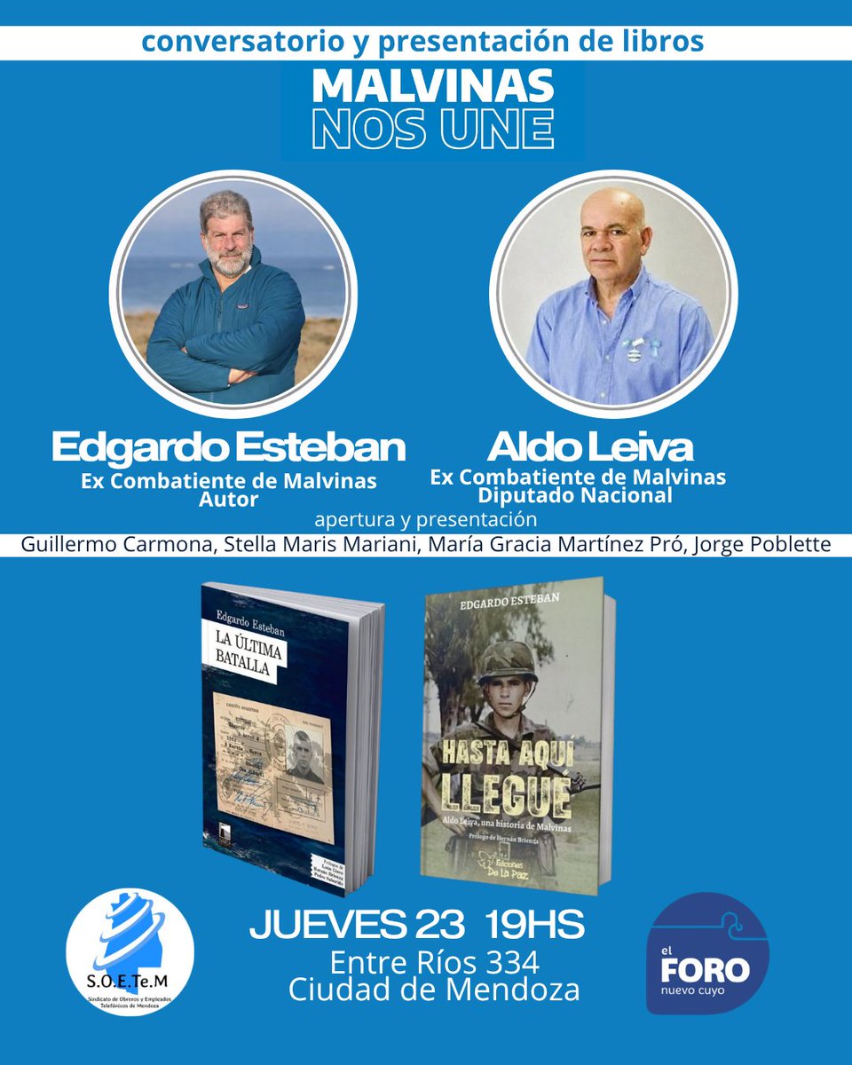 CuyoForo's tweet photo. El 23 de abril a las 19h en el Sindicato de Trabajadores Telefónicos ubicado en Entre Ríos 334 Cdad de #Mendoza se llevará a cabo la presentación de los libros “Hasta aquí llegué” y “La última batalla” del periodista escritor y veterano de guerra @EstebanEdgardo @AldoAdolfoLeiva https://t.co/eRdJEi1Hb1