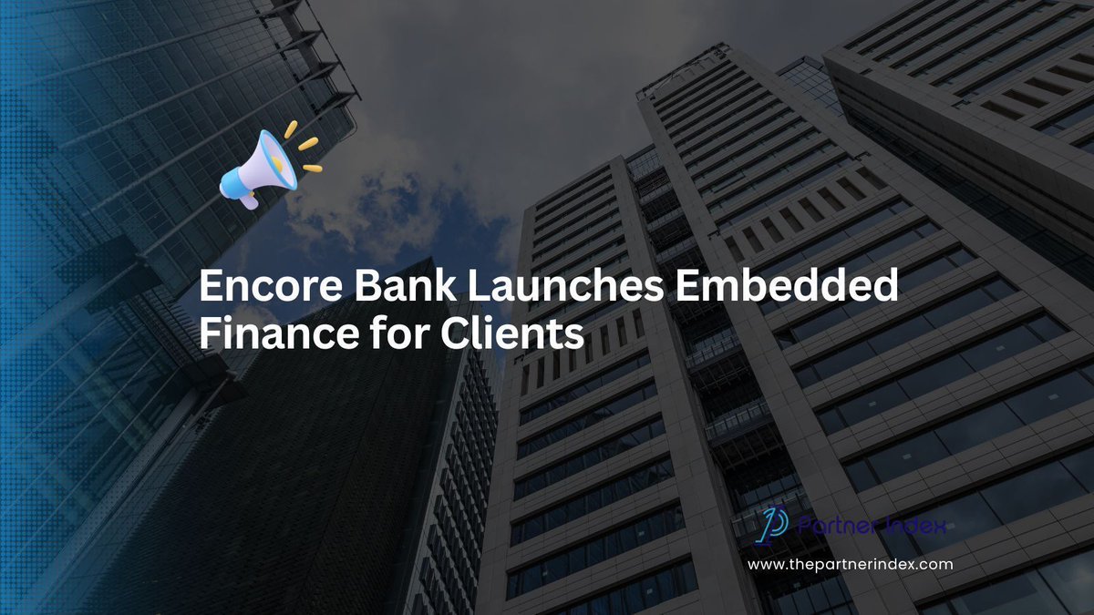 ThePartnerIndex's tweet photo. Encore Bank has launched Encore Embedded Finance, enabling commercial clients to access banking services directly within ERP and accounting platforms for faster, more integrated treasury workflows. https://t.co/gVWk5xeqst https://t.co/5BoYHkmp5A