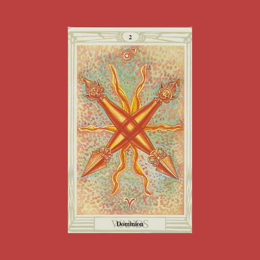 #TAROT &amp; ASTROLOGY! 2 WANDS. Fire sign Aries. Assess your domain, establish objectives, set goals in RWS deck. Thoth deck Dominion so you're in control, can assert your power. Planet Mars for courage. Mars rules Aries so fortunate to take action.