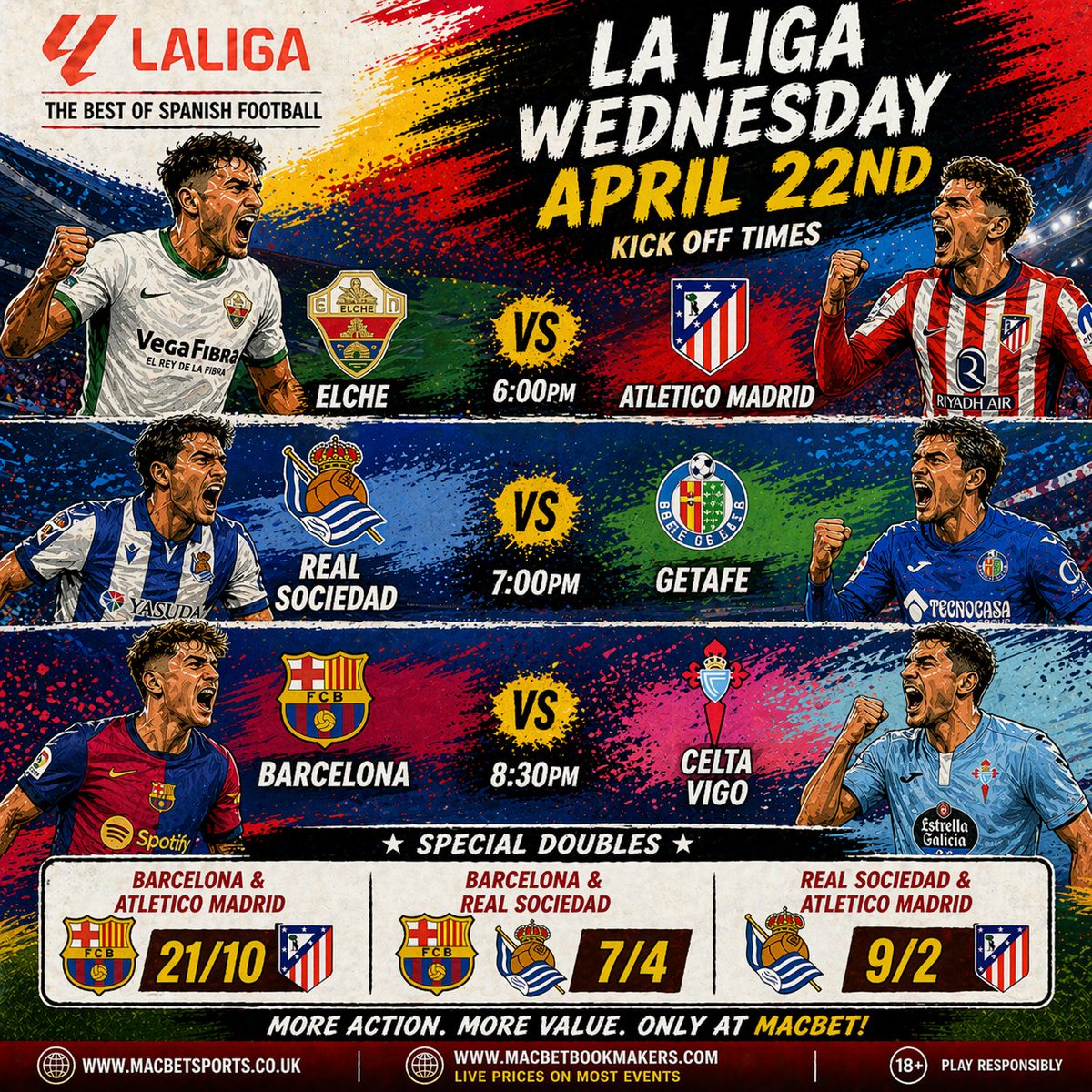 Macbet1972's tweet photo. 🇪🇸 LA LIGA WEDNESDAY 🇪🇸

3 cracking games tonight 👇

⚽️ Elche v Atlético Madrid (6:00)
⚽️ Real Sociedad v Getafe (7:00)
⚽️ Barca v Celta Vigo (8:30)

🔥 SPECIAL DOUBLES 🔥
Barca & Atletico 21/10
Barca & Sociedad 7/4
Sociedad & Atlético 9/2
Bet with Macbet – UK licensed, fair & traditional 🇬🇧