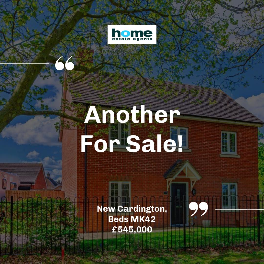 New Cardington, Beds MK42 

🛏 4 bed 
🚿 4 bath 

For Sale 4 Bed Detached House £545,000 

📲 Get in touch with our team today! 

📞01234 271599 
📧 info@homeestateagents.net
