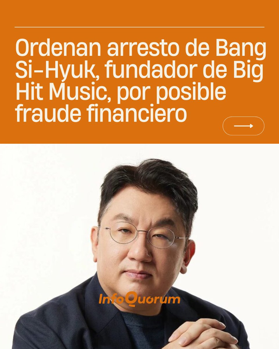 quorum_mx's tweet image. 🇰🇷👉🏽 Bang Si-Hyuk, el fundador de #BigHit Music (empresa que despegó por el éxito de BTS) enfrenta una orden de detención por posible fraude financieron.

La División de Investigación de Delitos Financieros de Seúl solicitó una orden de detención contra el empresario por