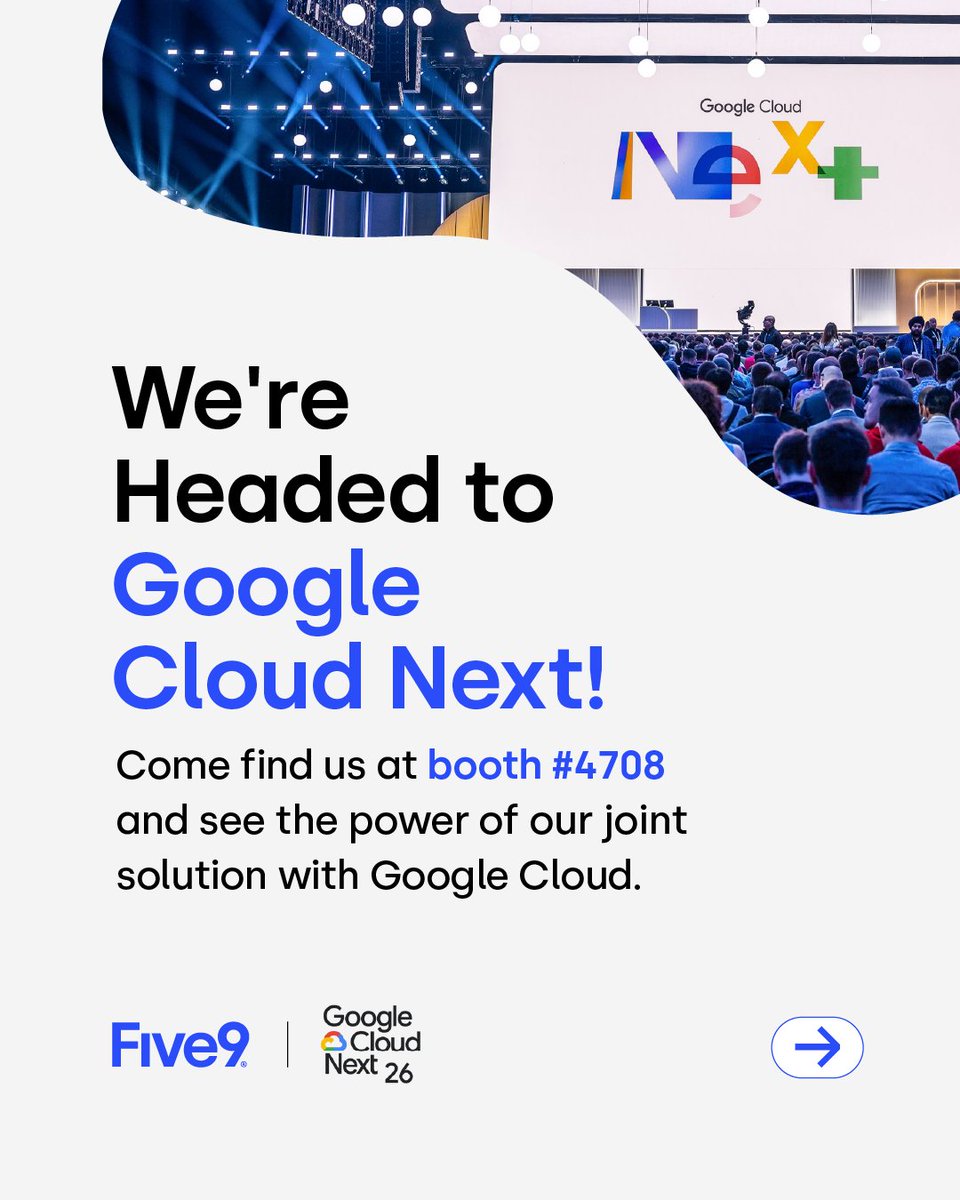 Five9's tweet image. Five9 is headed to #GoogleCloudNext! ☁️  Visit us at booth #4708 and learn about our expanded partnership with @GoogleCloud and a new joint Enterprise #CX #AI solution that helps large enterprises connect with their customers so they can deliver seamless, intelligent, and