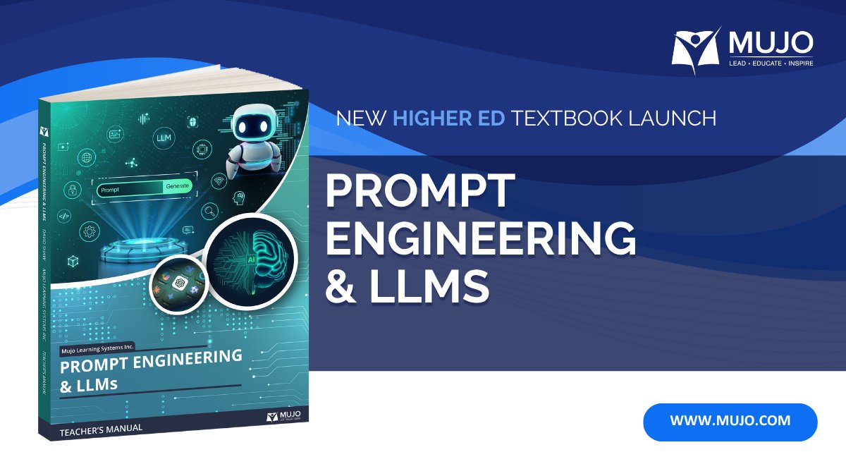 MujoLearning's tweet photo. Colleges &amp; Universities are scrambling to teach AI skills.

Mujo's Prompt Engineering and LLMs textbook is here. 8 chapters, zero prerequisites, works across ChatGPT, Claude, Gemini, and more.

Free instructor sample at https://t.co/yQqAsPtFw1 

#PromptEngineering #AIeducation https://t.co/EopOGCRkf6