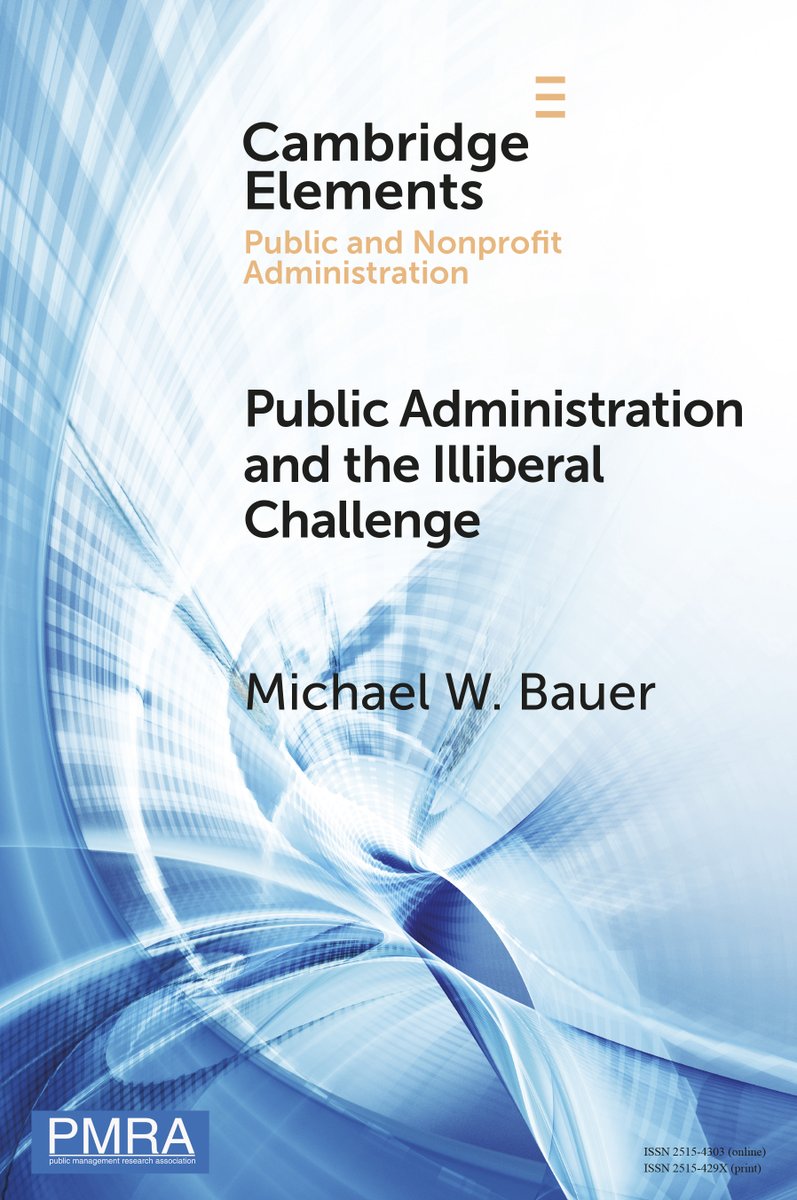 CambUP_MGMT's tweet image. New Cambridge Element, Public Administration and the Illiberal Challenge, by Michael W. Bauer, out now! Read Open Access at 
cup.org/4u3mHVB
#cambridgeelements #openaccess #management
