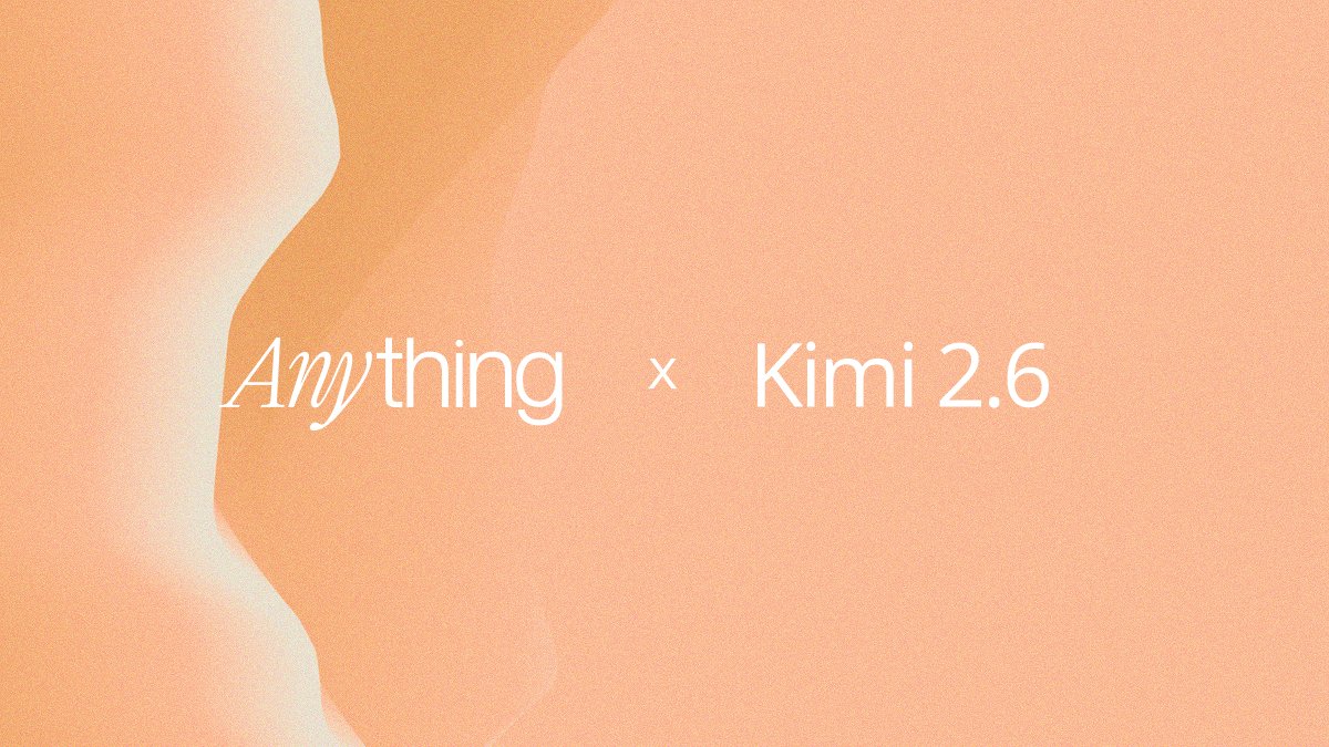 anything's tweet photo. Kimi K2.6 is now live inside Anything! https://t.co/LEQ3ZtXQK8