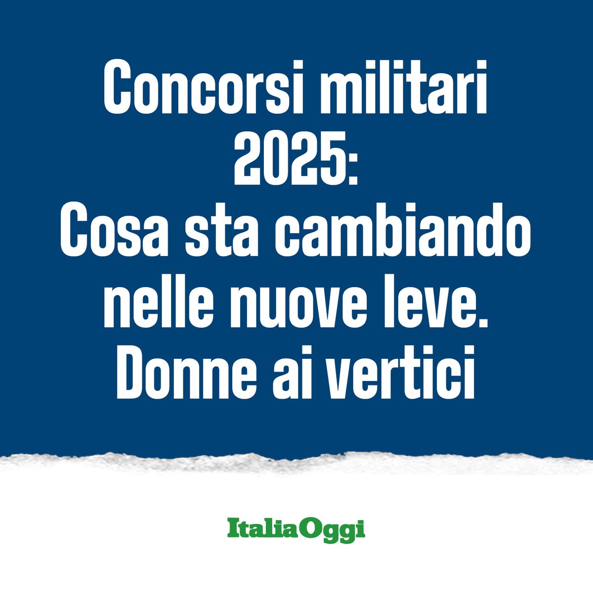 isabellarauti's tweet photo. Concorsi militari 2025: Cosa sta cambiando nelle nuove leve. Donne ai vertici - @ItaliaOggi  
⬇️
https://t.co/BP0Cu09H6j

#concorsimilitari #ForzeArmate #donne #donneindivisa #formazione
@GuidoCrosetto @MinisteroDifesa @SM_Difesa @Esercito @ItalianAirForce @ItalianNavy @_Carabinieri_ @poliziadistato