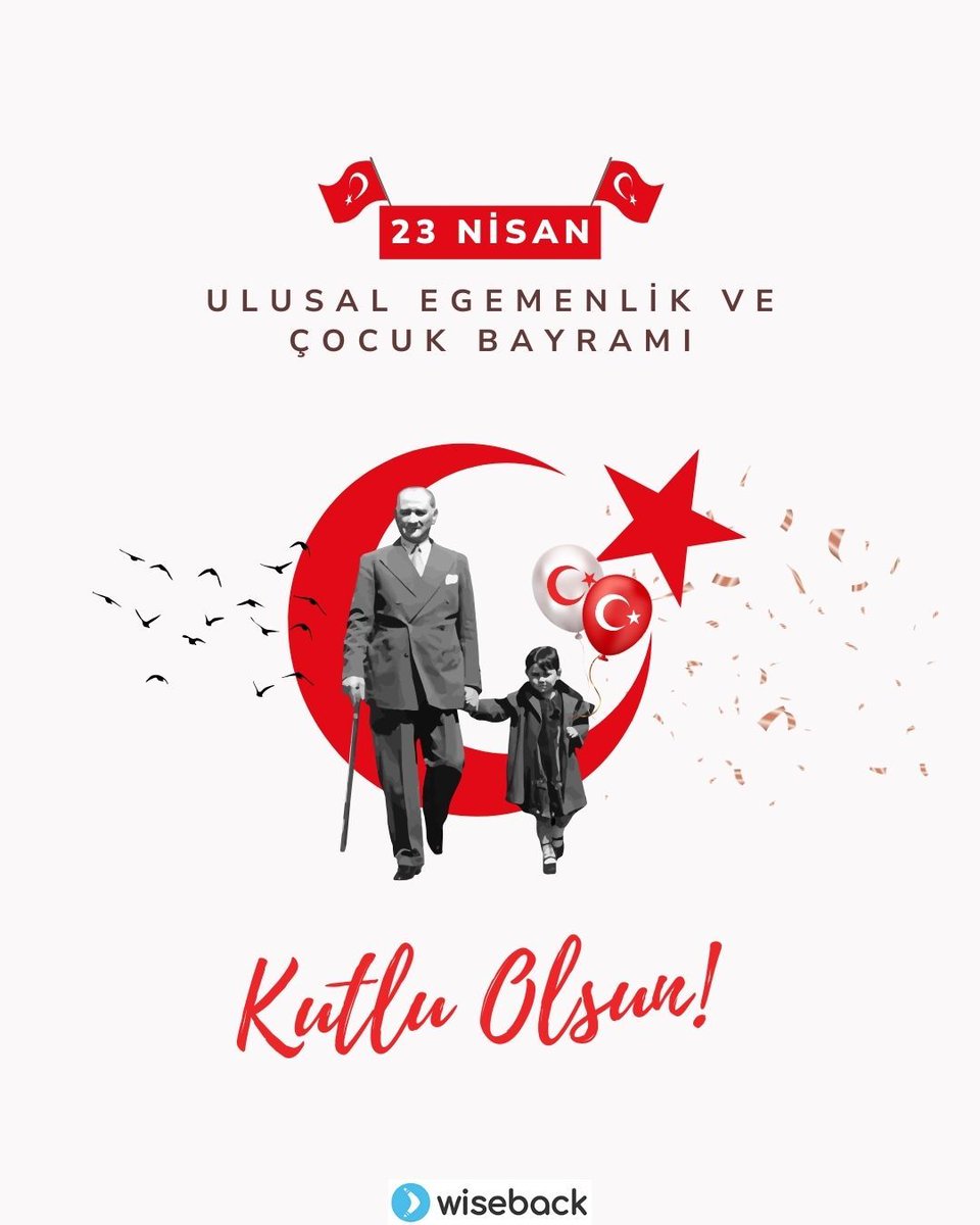 wiseback's tweet photo. 🇹🇷 23 Nisan Ulusal Egemenlik ve Çocuk Bayramımız kutlu olsun!

#23Nisan #UlusalEgemenlik #ÇocukBayramı #Atatürk https://t.co/bou3CyQbyX