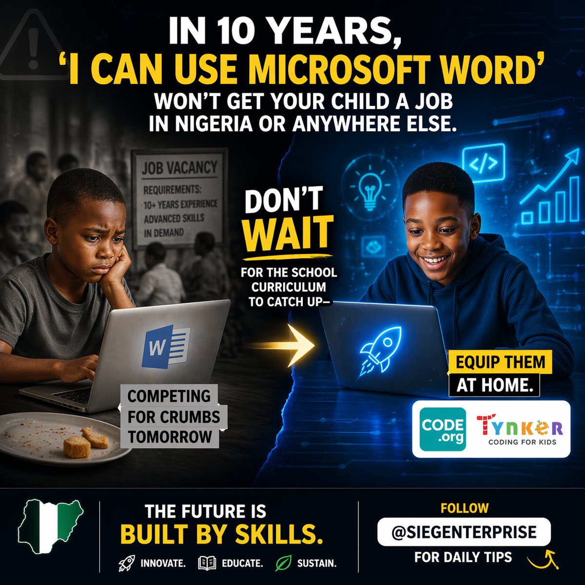 Siegenterprise's tweet photo. In 10 years, 'I can use Microsoft Word' won't get your child a job in Nigeria or anywhere else. If they aren't using apps like https://t.co/aywSNUyggi or Tynker today, they’ll be competing for crumbs tomorrow.
While waiting for the school to catch up...equip them at home. https://t.co/itOGS669Ew