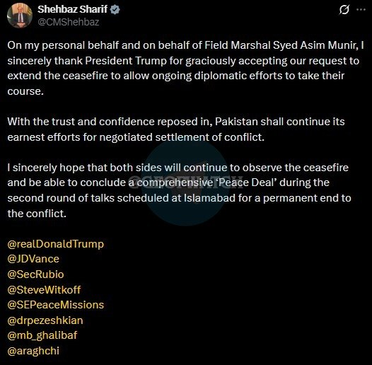 MarioNawfal's tweet photo. 🚨🇵🇰 BREAKING: Pakistan's PM Sharif thanks Trump for extending the ceasefire and confirms a second round of Islamabad talks is still scheduled.

But look at who he tagged: Trump, Vance, Rubio, Witkoff on the American side. 

Pezeshkian, Ghalibaf, and Araghchi on the Iranian side.

Every major decision-maker from both countries, named publicly, held accountable by a single post.

Sharif is doing something no other leader has managed in this entire conflict: keeping both sides at the table through sheer diplomatic persistence.

Three times now Pakistan has prevented the war from restarting.