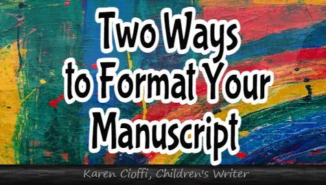 KarenCV's tweet image. Two Ways to Format Your Manuscript
karencioffiwritingforchildren.com/2022/04/03/two… 
#writingtips #amwriting #authors
