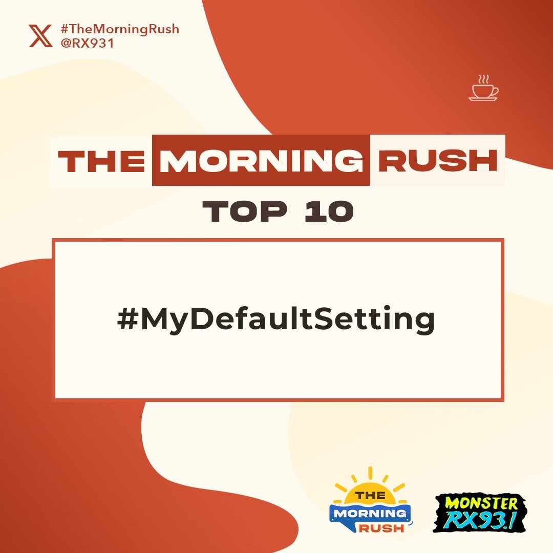 RX931's tweet photo. Our Top 10 for today: #MyDefaultSetting -  thanks @snowangelle_ for the topic! Please include #TheMorningRush and #MyDefaultSetting in all your posts! https://t.co/mwnAx75sKU
