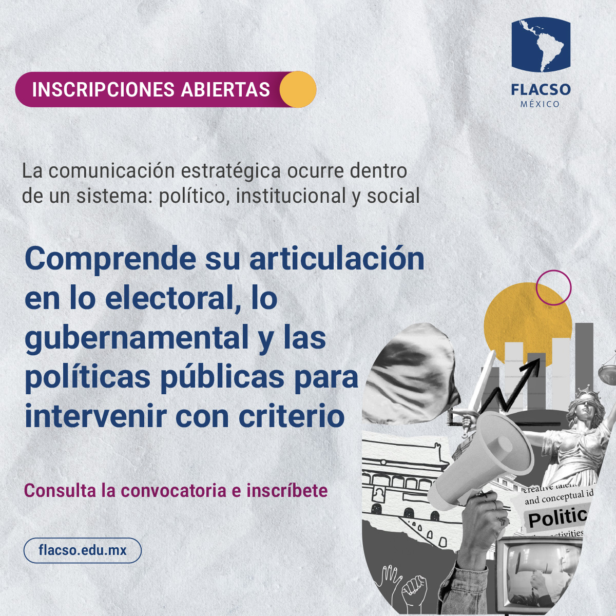 FlacsoMx's tweet photo. La comunicación estratégica no ocurre en el vacío.
Se construye dentro de un sistema político.

En la #Maestría en #Comunicación Política Estratégica de la FLACSO México aprenderás a analizar contextos, actores y dinámicas para tomar decisiones informadas.

Consulta la convocatoria e inscríbete: https://t.co/e9WCGRwNsg