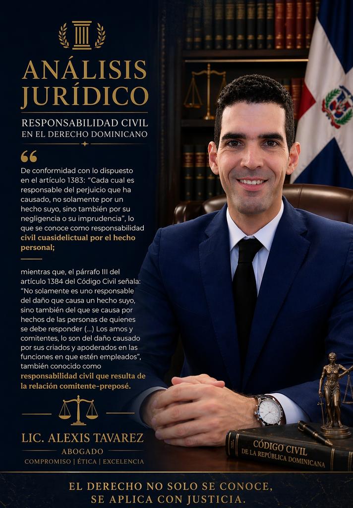 AlexisTavarez8's tweet photo. En el derecho dominicano, la responsabilidad civil no solo sanciona el daño causado, sino que revela una verdad más profunda: el deber de responder como fundamento del orden social. https://t.co/SSLAWeVXdJ
