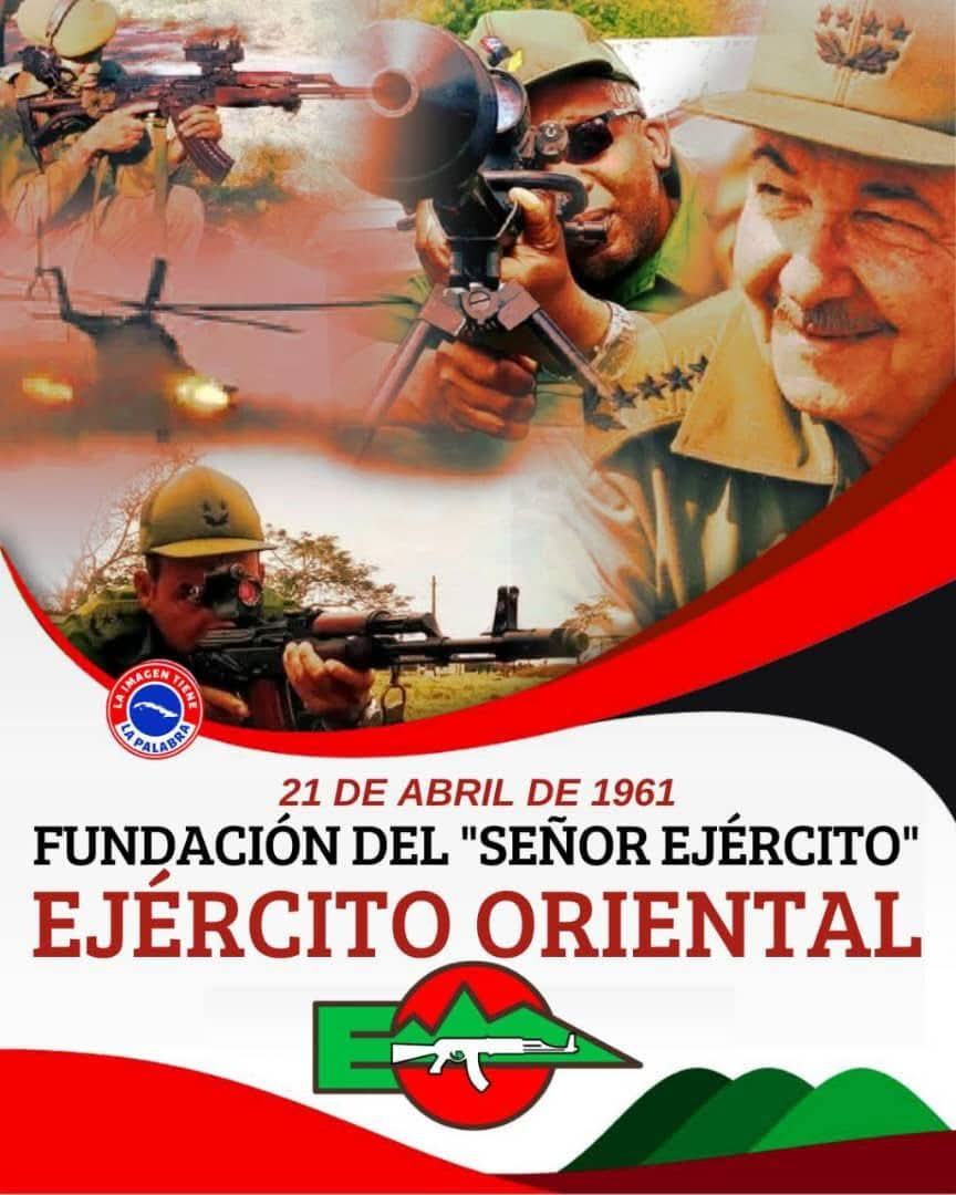 Un día como hoy nació el ejército Oriental, el señor ejército felicidades a todos. Los combatientes, oficiales y trabajadores civiles en este día.