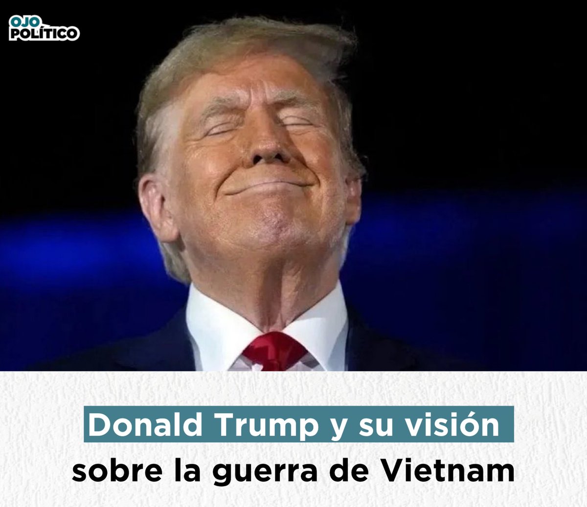 OjoPoliticoOfi's tweet image. #DonalTrump expresó la creencia de que el conflicto de #vietnam  pudo haberse resuelto de manera estrepitosa y en poco tiempo bajo un mando distinto.