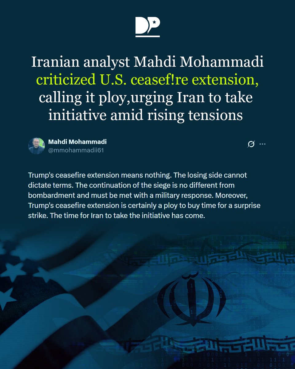 DialoguePak's tweet image. In a post on social media, Iranian national security analyst Mahdi Mohammadi dismissed the ceasef!re extension announced by the United States, saying it “means nothing” and arguing that the losing side cannot dictate terms.

#DialoguePakistan #IranUSCeasefire #Extension  #Trump