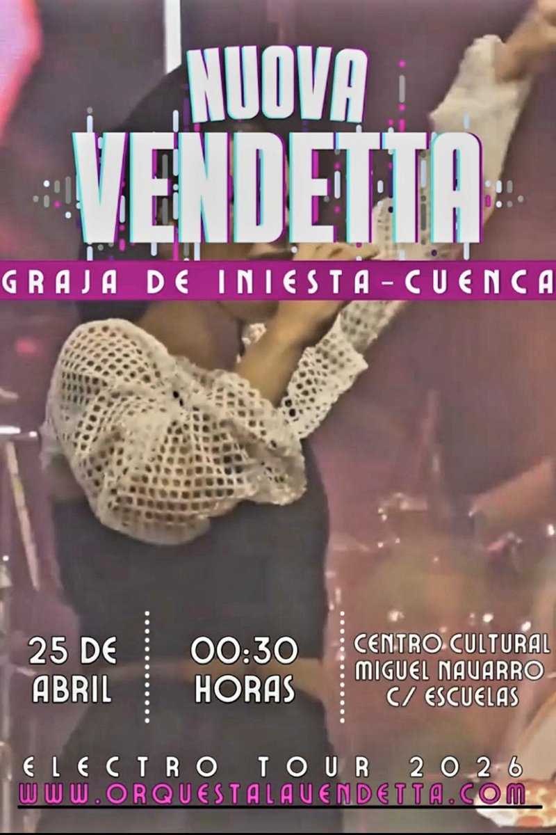 ¡Nos vemos en Graja de Iniesta! 💥 Nuova Vendetta llega con su Electro Tour 2026 para darlo todo. 🎹✨

La cita: 25 de abril a las 00:30h en el Centro Cultural Miguel Navarro. ¡No faltes! 🔥🕺