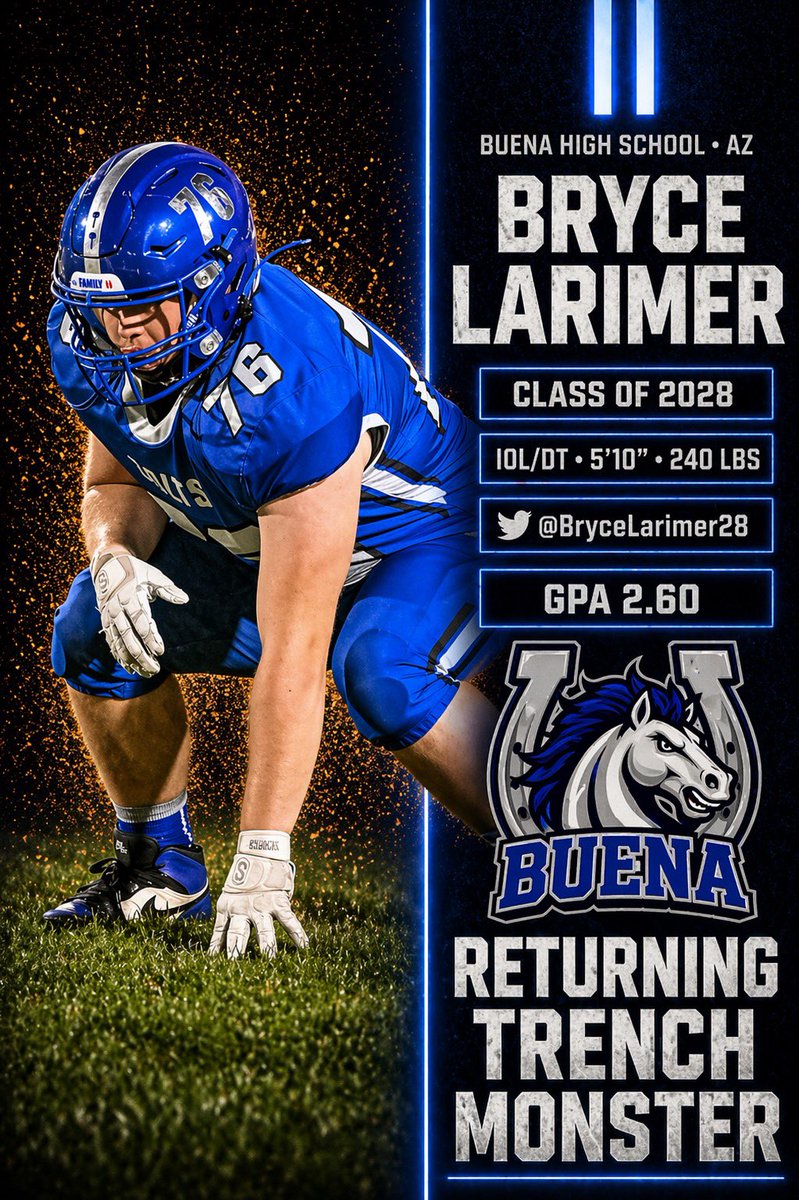 BuenaColtsFB's tweet photo. FEATURED BUENA COLTS PLAYER BRYCE LARIMER
  ⚡️⚡️⚡️⚡️⚡️⚡️⚡️⚡️⚡️⚡️

#76 IOL/DT
Bryce Larimer
5’10”-230 lbs, 2.6 GPA
Class of 2028
Sierra Vista, AZ
@BryceLarimer28 

ALL REGION HONORS!

2025 BUENA O-LINEMAN OF THE YEAR!

Started all 11 games as a sophomore last season!  Coaches 👀👀 https://t.co/ohUJDkIepg