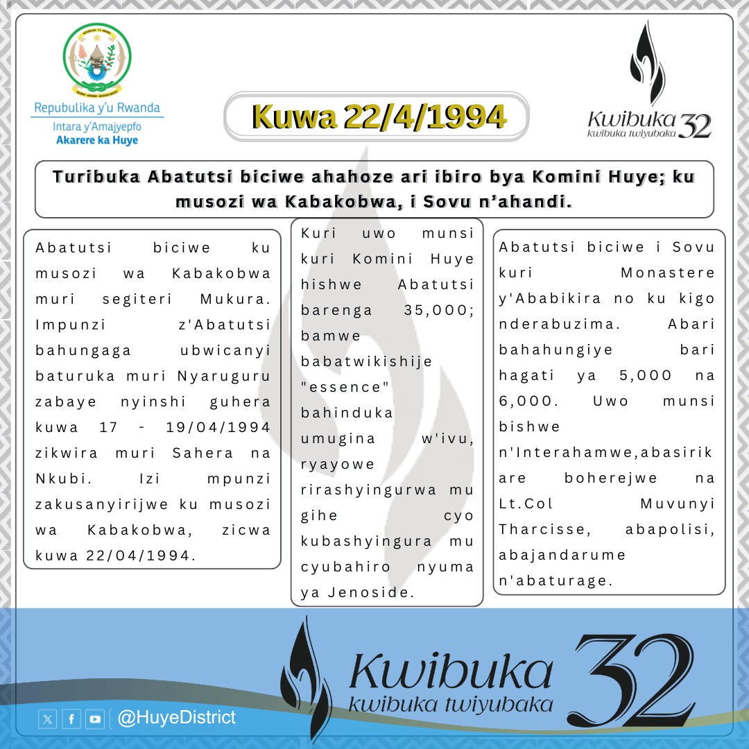 HuyeDistrict's tweet photo. 𝙐𝙮𝙪 𝙢𝙪𝙣𝙨𝙞 𝙢𝙪 𝙢𝙖𝙩𝙚𝙠𝙖:

Kuwa 22/04/1994 hishwe Abatutsi kuri Komini Huye; i Sovu kuri Monastrère; ku musozi wa Kabakobwa n’ahandi.

#Kwibuka32 🕯️ https://t.co/ezNvZaZnKl