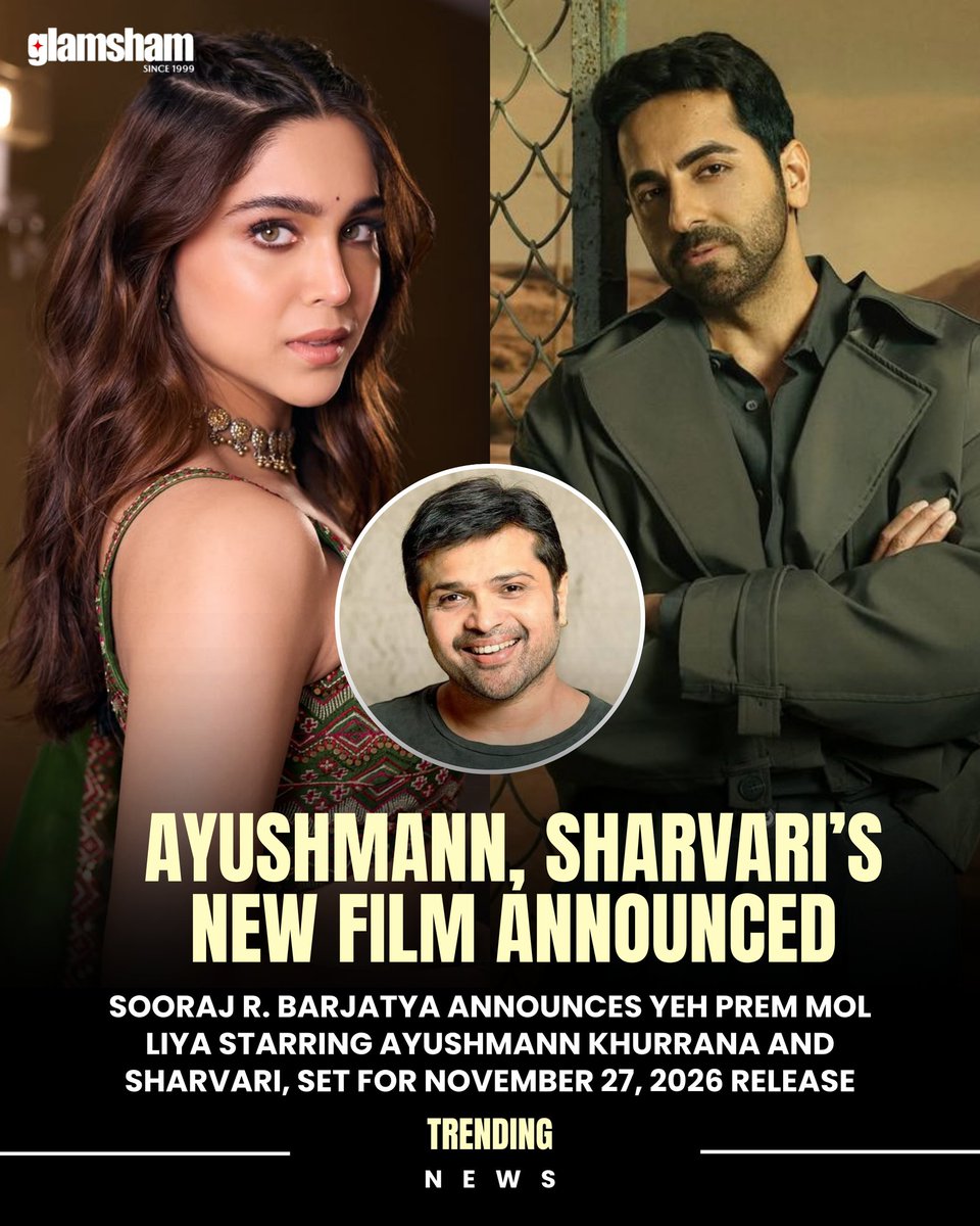 glamsham's tweet photo. Ayushmann Khurrana, Sharvari Team Up For ‘Yeh Prem Mol Liya’ 🎬✨

Rajshri Productions, in association with Mahaveer Jain Films, brings a family entertainer titled Yeh Prem Mol Liya directed by Sooraj R. Barjatya.

Starring Ayushmann Khurrana and Sharvari with music by Himesh Reshammiya, the film hits theatres on November 27, 2026.

Follow [@glamsham] for Bollywood updates, film announcements, and entertainment buzz.

#Glamsham #YehPremMolLiya #AyushmannKhurrana #Sharvari #BollywoodNews
