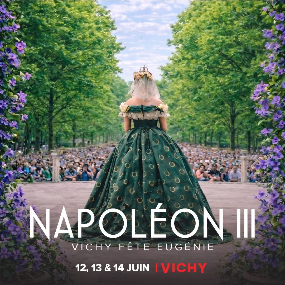 NNews47697's tweet image. 👑 Week-end Impérial : Vichy (03) - Vichy fête Napoléon III - 200 ans de la naissance de l’Impératrice Eugénie

🎟️Ouverte de la billetterie 22 avril 2026

🔗 vichymonamour.fr/decouvrir/temp…

#NapoleonIII #VichyMonAmour #Eugenie #SecondEmpire