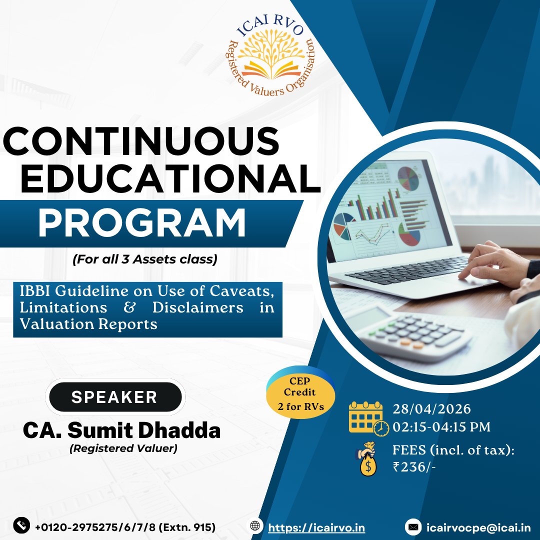 icairvo's tweet photo. ICAI RVO is pleased to announce the CEP for all three asset class on "IBBI Guideline on Use of Caveats, Limitations &amp; Disclaimers in Valuation Reports" through online mode on 28th April 2026 (02:15-04:15 PM).

Register Now: https://t.co/7eY5NArPDa

#ICAIRVO #CEP #RV https://t.co/6q5d7sPuMY