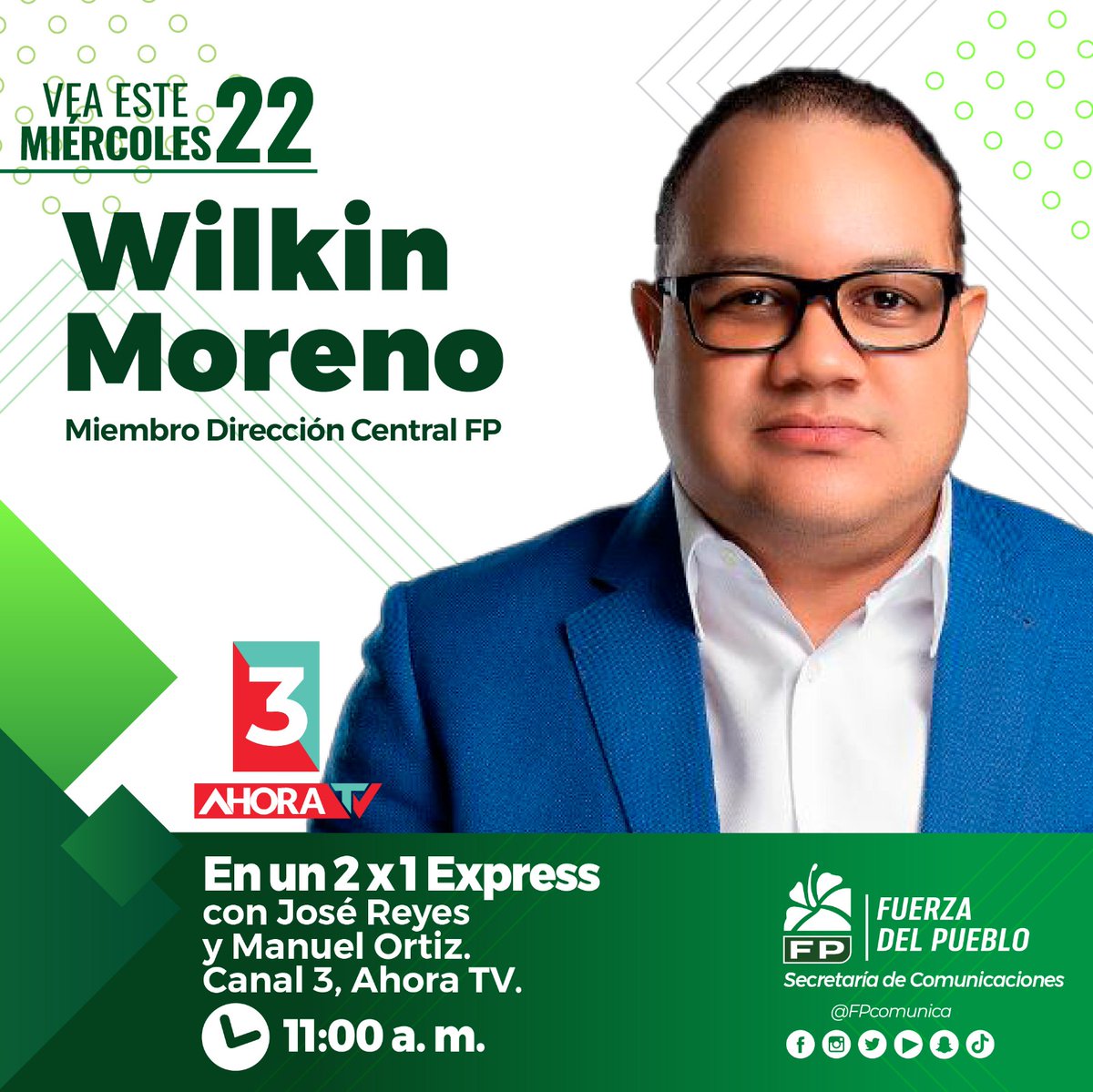 🎥🎙️|Entrevista| Este miércoles 22 de abril a Wilkin Moreno, miembro Dirección Central FP

Hora⏰:  11:00 a.m. 

Programa: En un 2x1 Express

Canal: 3, Ahora TV

#FPComunica
#FuerzaDelPueblo 
<a href="/wilkinmoreno/">Wilkin A. Moreno</a>