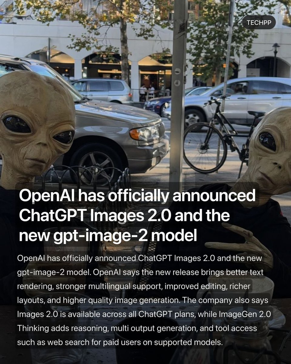 techpp's tweet image. OpenAI has officially announced ChatGPT Images 2.0 and the new gpt-image-2 model

#OpenAI #AI #ChatGPT #Tesla #Launch #ImageGen2 #GPTImage2