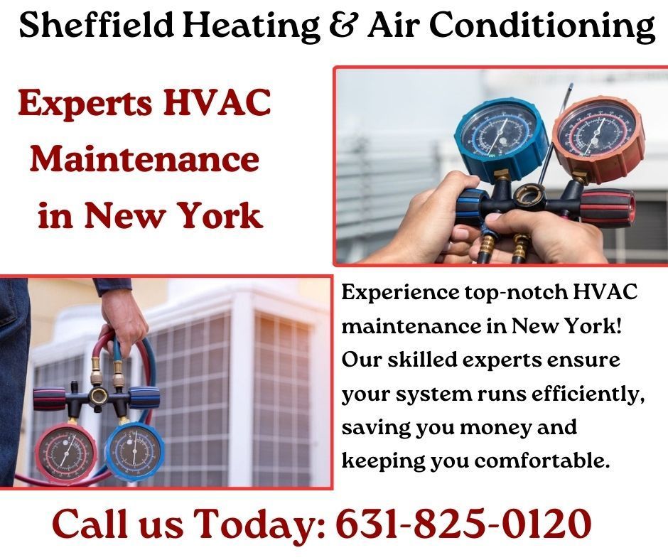AirSheffield's tweet photo. Keep your HVAC system running smoothly with our expert maintenance services in New York. Schedule your appointment today for optimal comfort year-round. Call us (631) 825-0120 https://t.co/AtHcEVxkzR #HVAC #HVACTechnician #ACRepair #HeatingAndCooling #DuctlessAC #FurnaceRepair https://t.co/6G3O4cbaCR
