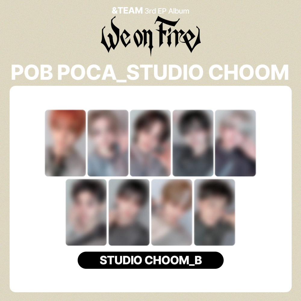 ✨&TEAM 3rd EP Album ' We on Fire ' STUDIO CHOOM POB PHOTOCARD