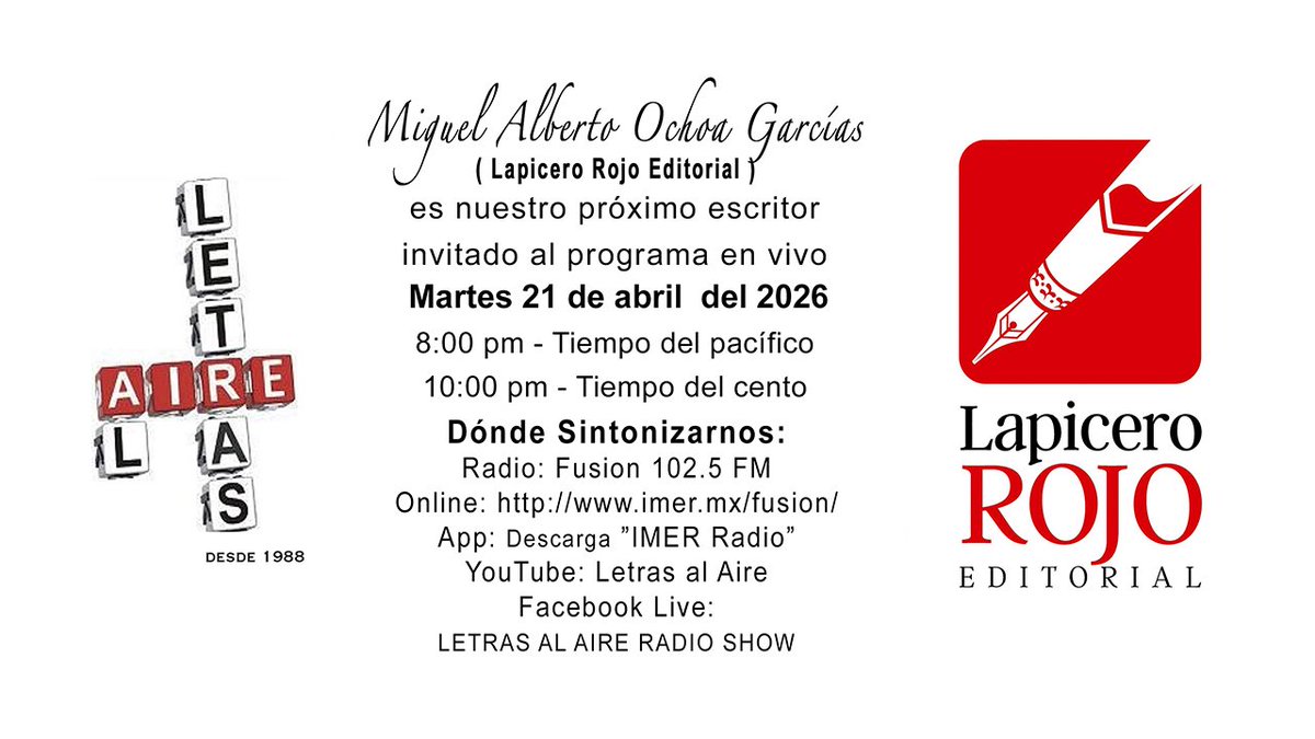 Letras_al_Aire's tweet photo. Miguel Alberto Ochoa Garcías de Lapicero Rojo Editorial es nuestro próximo invitada al programa en vivo.
Fecha: Martes 21 de abril del 2026
Hora: 8:00 PM (Tiempo del Pacífico)
Radio: Fusion 102.5 FM - Tijuana
Online: Vía web en https://t.co/FyaFv7Jv33
App: ”IMER Radio” https://t.co/scFq8oynG5
