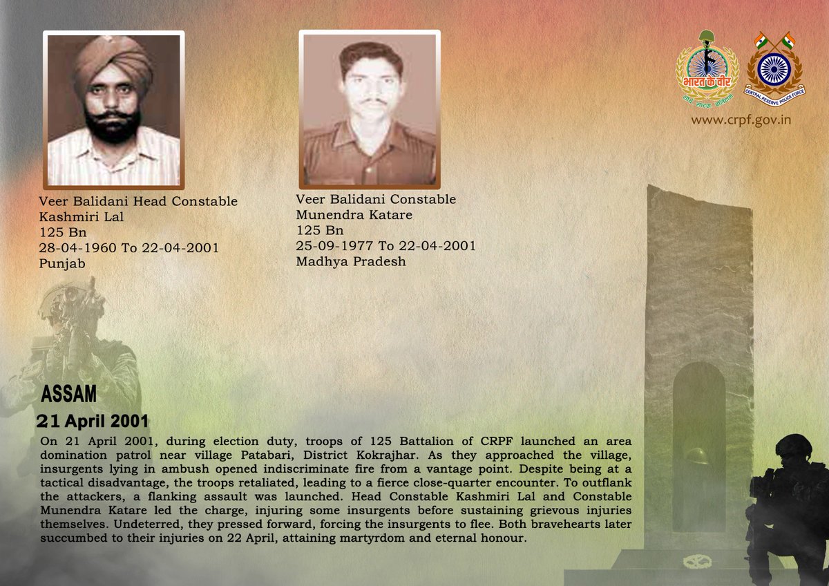 DG and all Ranks of #CRPF pay solemn tribute to two valiant troopers of 125 Bn, who were seriously injured while countering an ambush by insurgents in Kokrajhar district, Assam on 21 April 2001 and breathed their last on 22 April 2001. #CRPF salutes the bravehearts and pledges