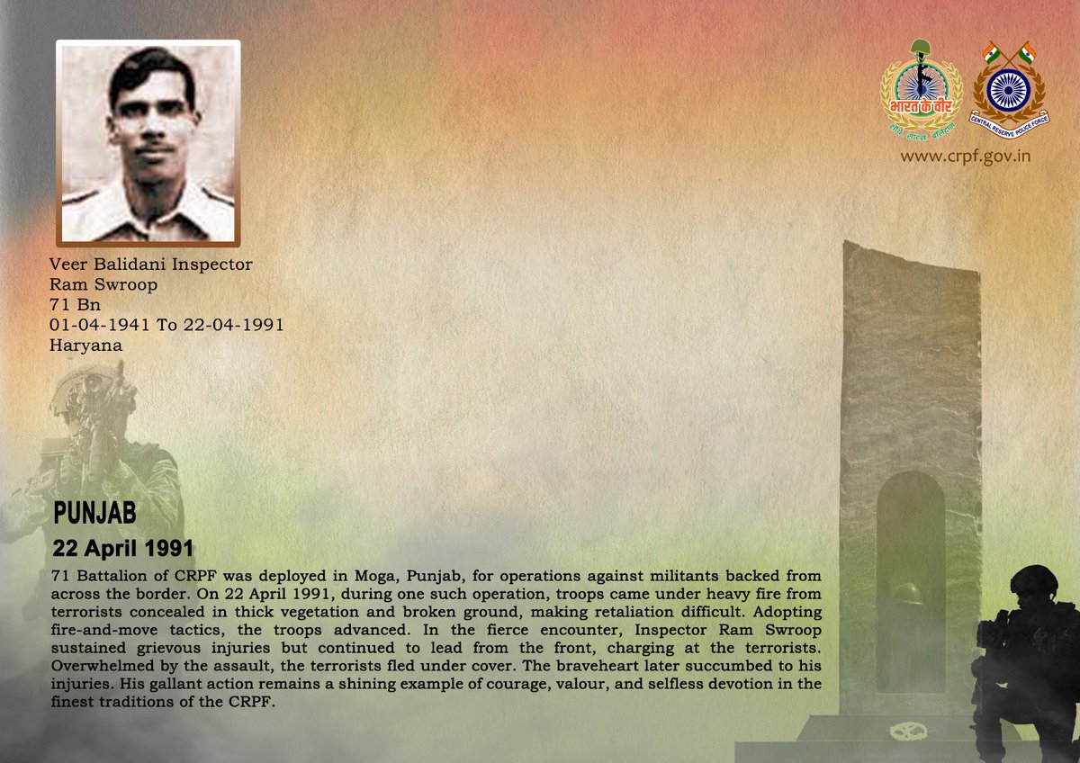 DG and all Ranks of #CRPF pay solemn tribute to Insp/GD Ram Swaroop of 71 Bn, who made the supreme sacrifice in a fierce encounter with terrorists in Moga district, Punjab on 22 April 1991. #CRPF salutes the braveheart and pledges never to let his sacrifice go in vain.