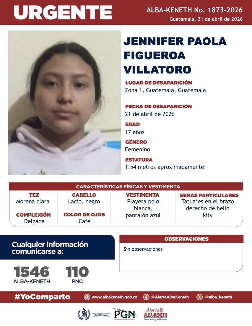 #AlertaAlbaKeneth⚠️| Jennifer Paola Figueroa Villatoro de 17 años de edad. Desapareció el 21 de abril de 2026, en Zona 1, Guatemala, Guatemala.

🔁Comparte y ayúdanos con su localización.
📞Si tienes información llama al 1546. #YoComparto