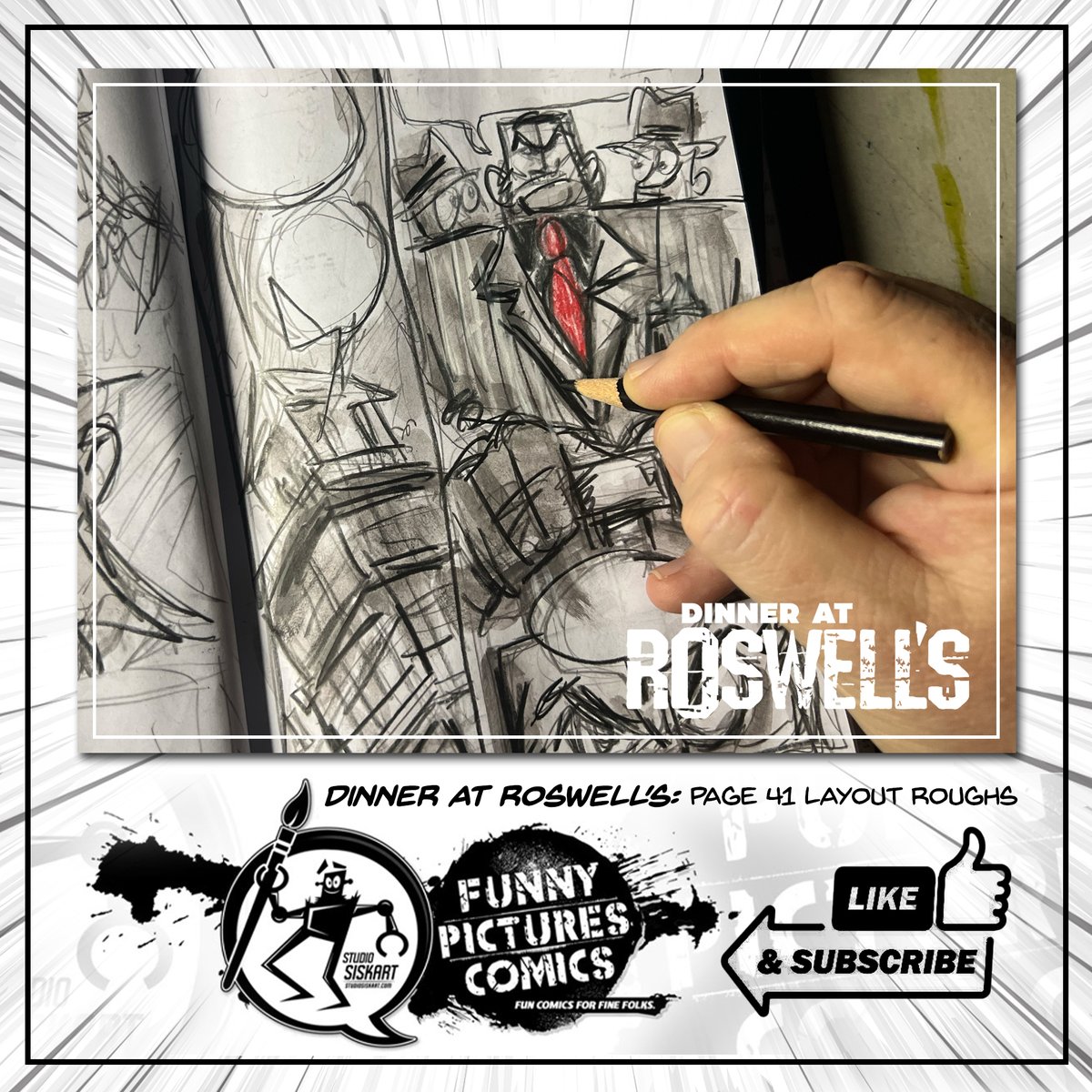 Dinner at Roswell's: Page 41 layout rough.
Follow at:  studiosiskart.com funnypicturescomics.com