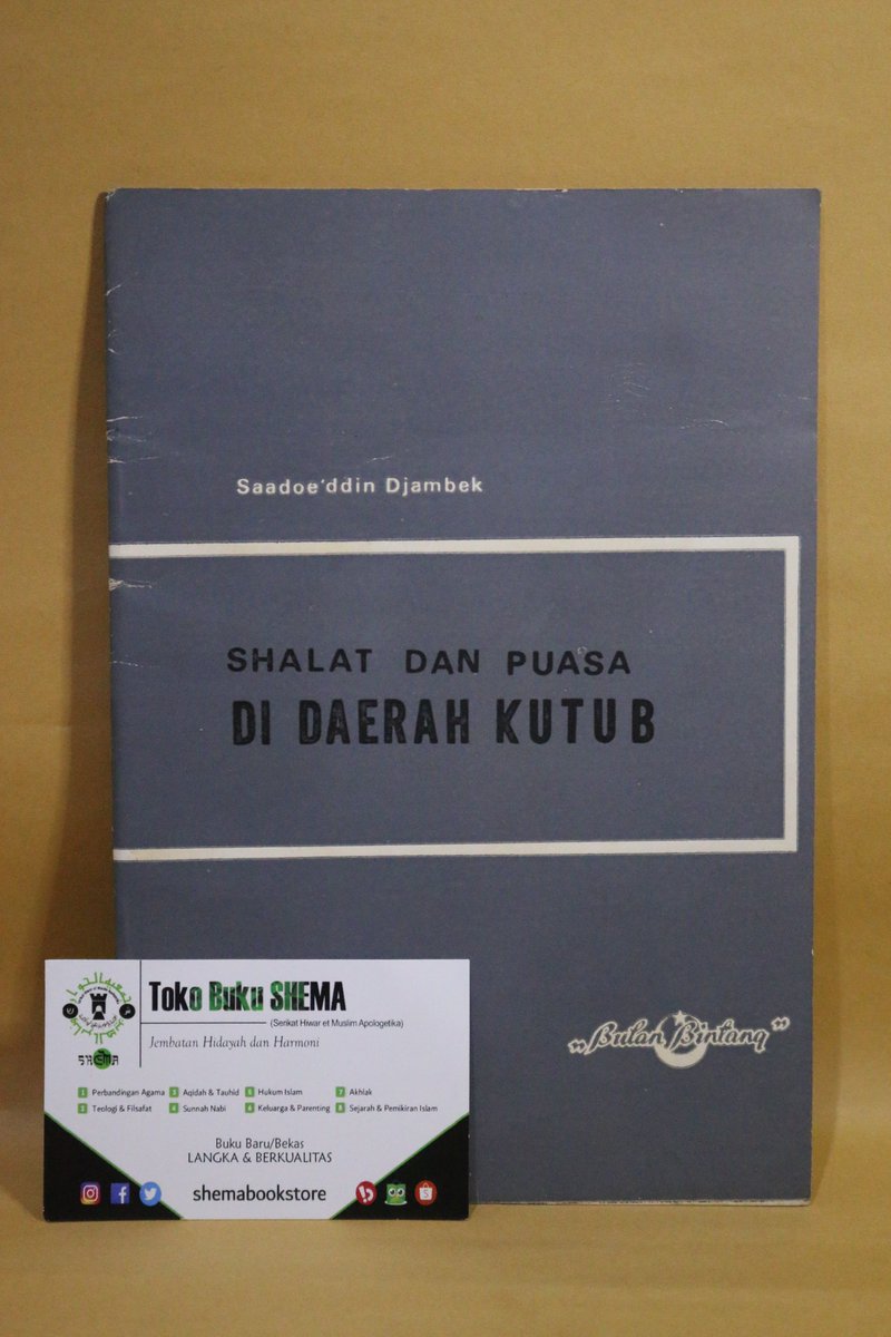 SHEMABookstore's tweet photo. [IDN-286] Shalat dan Puasa di Daerah Kutub
Oleh Saadoeddin Djambek

(KONDISI: BEKAS)

Cetakan ke-I/1974
Penerbit Bulan Bintang
Ukuran 15 x 21,5 cm
Soft Cover
44 hlm.
Berat 60 g

Harga Rp96.000,-
https://t.co/JcgvpOxlZf https://t.co/EXVeYIQLBj
