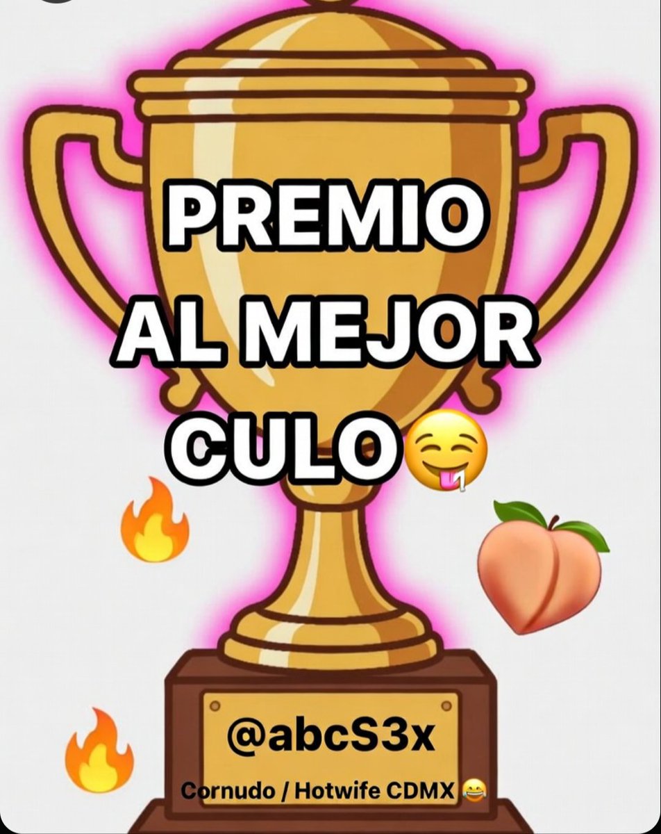 🔥 CONCURSO: PREMIO AL MEJOR CULO 🍑🥇

Manda tu foto o video del mejor culo (el tuyo, el de tu hotwife o el que quieras) en los comentarios o quote este post.

El que más likes tenga gana:  
✅ RT + shoutout de <a href="/abcS3x/">ABCs live 🔥 Sw & Cornudo Mx 🦌🍍😈</a>  
✅ Y lo ponemos en nuestro próximo evento CDMX

¡Cornudo