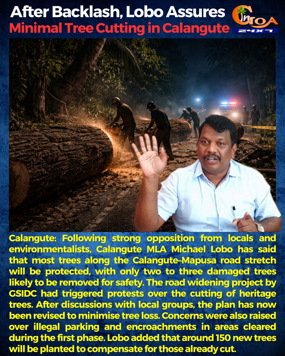 InGoa24x7's tweet image. After Backlash, Lobo Assures Minimal Tree Cutting in Calangute
.
.
#Goa #GoaNews #Calangute #TreeCut #MichaelLobo
