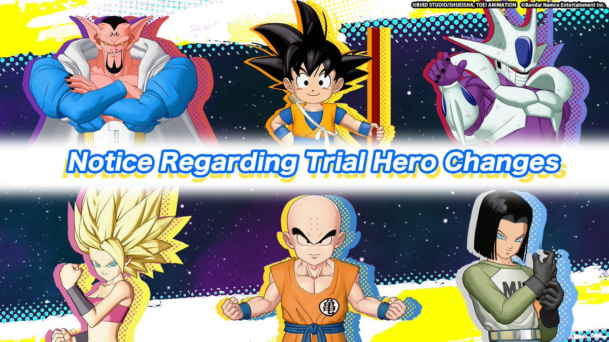 DB_Squadra's tweet image. ⳹Notice Regarding Trial Hero Changes⳼

The Trial Heroes have been changed as follows.
Please play and find your favorite character‼

・Dabura
・Son Goku (Mini)
・Cooler (Final Form)
・Super Saiyan 2 Caulifla
・Krillin
・Android 17

#GekishinSquadra #DragonBall