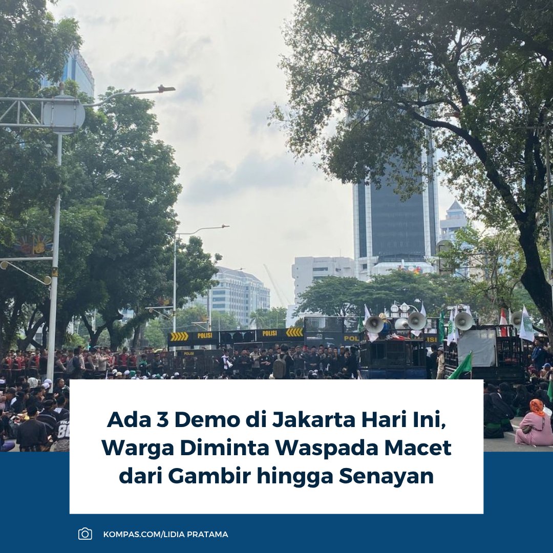 kompascom's tweet image. Tiga aksi unjuk rasa digelar di Jakarta Pusat, Rabu (22/4/2026), mulai pukul 10.00 WIB di kawasan Monas, DPR/MPR, dan YLBHI. Polisi menyiagakan 537 personel serta menyiapkan rekayasa lalu lintas situasional.

Baca selengkapnya: megapolitan.kompas.com/read/2026/04/2…

~RK #demo #hariini #jakarta