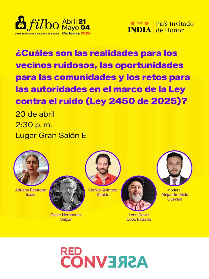 Les invitamos a este conversatorio en las Feria del Libro de Bogotá #FILBo2026 sobre la #LeyContraElRuido donde participara nuestra investigadora, Adriana Restrepo.
📅 Jueves 23 de Abril
⏰ 14:30 p.m.
📍Corferias - Gran Salón E (Cra. 37 # 24-67, Bogotá)
🔗bit.ly/3OESv3Z